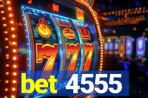 bet 4555